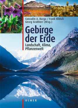Gebirge der Erde. Landschaft, Klima, Pflanzenwelt